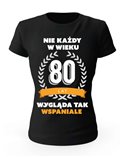 Koszulka Damska, Nie Każdy W Wieku 80 Lat, Prezent 