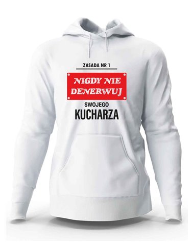 Bluza Męska, Nigdy Nie Denerwuj Swojego Kucharza, Prezent