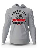 Bluza Męska, Tak Wygląda Najlepszy Koparkowy Na Budowie, Prezent