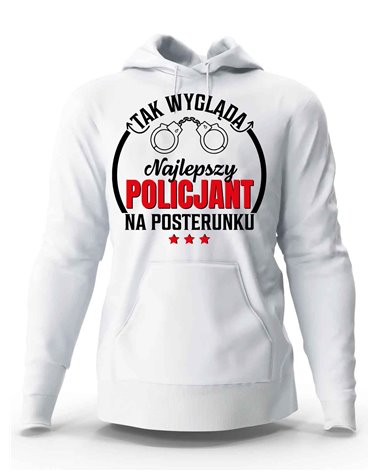 Bluza Męska, Tak Wygląda Najlepszy Policjant Na Posterunku, Prezent