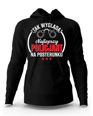 Bluza Męska, Tak Wygląda Najlepszy Policjant Na Posterunku, Prezent