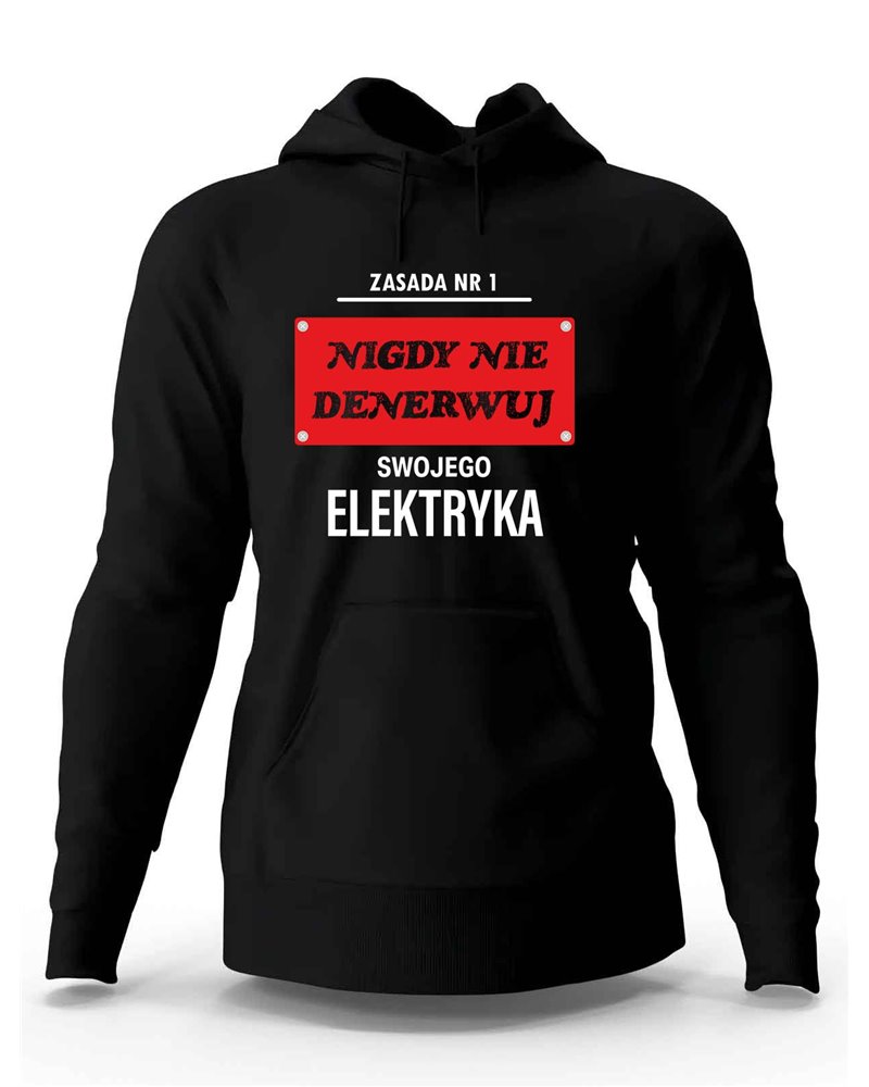 Bluza Męska, Nigdy Nie Denerwuj Swojego Elektryka, Prezent