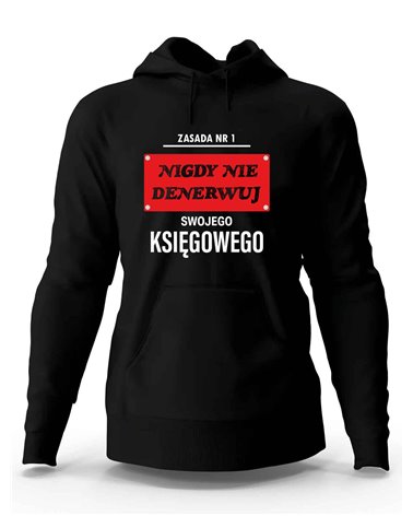 Bluza Męska, Nigdy Nie Denerwuj Swojego Księgowego, Prezent