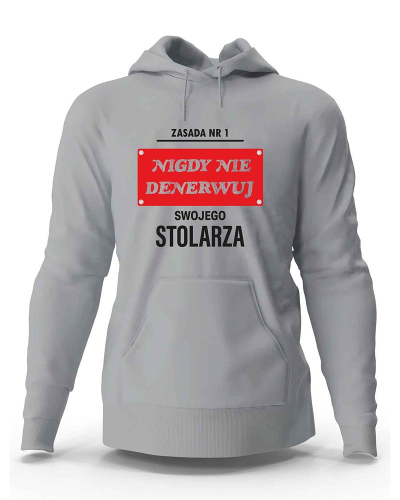 Bluza Męska, Nigdy Nie Denerwuj Swojego Stolarza, Prezent