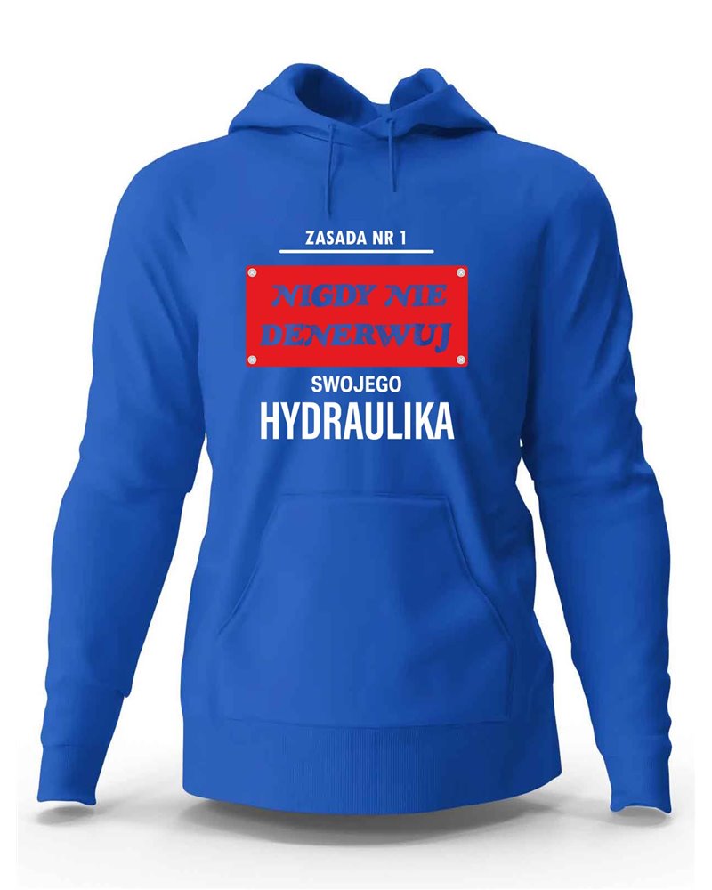 Bluza Męska, Nigdy Nie Denerwuj Swojego Hydraulika, Prezent