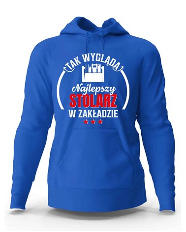 Bluza Męska, Najlepszy Stolarz W Zakładzie, Prezent