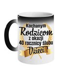 Kubek Magiczny, Kochanym Rodzicom, Prezent na 40 Rocznicę Ślubu