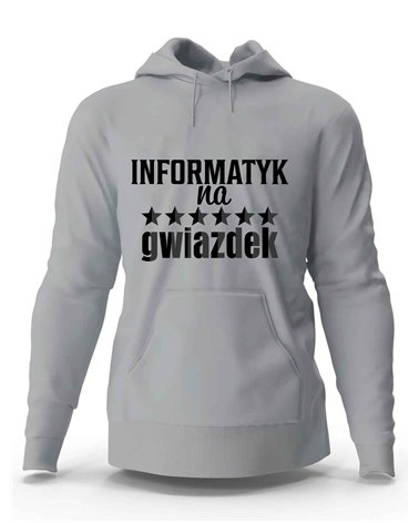 Bluza Męska, Informatyk Na 6 Gwiazdek, Prezent