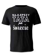 Koszulka Najlepszy Tata na Świecie, T-shirt dla Taty