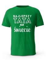Koszulka Najlepszy Tata na Świecie, T-shirt dla Taty