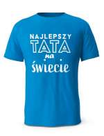 Koszulka Najlepszy Tata na Świecie, T-shirt dla Taty