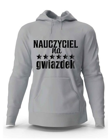 Bluza Męska, Nauczyciel Na 6 Gwiazdek, Prezent