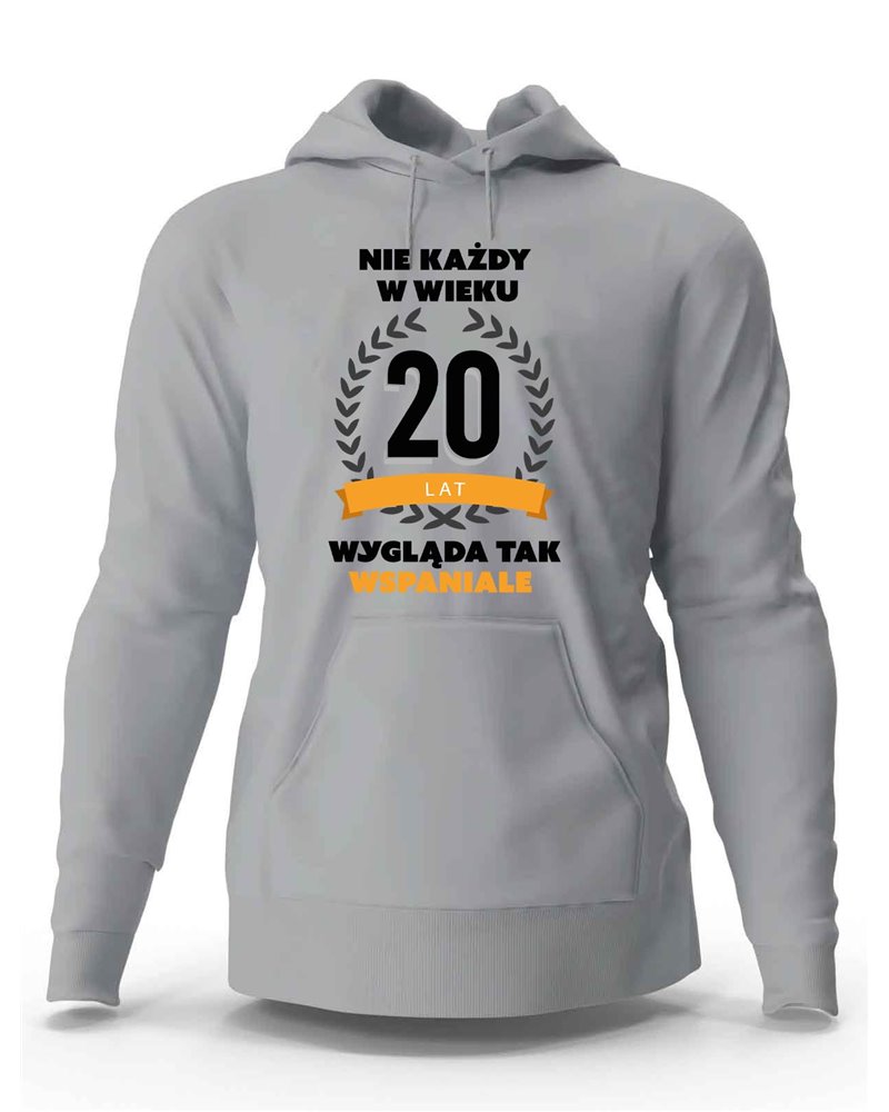 Bluza Męska, Nie Każdy W Wieku 20 Lat Wygląda Tak Wspaniale, Prezent