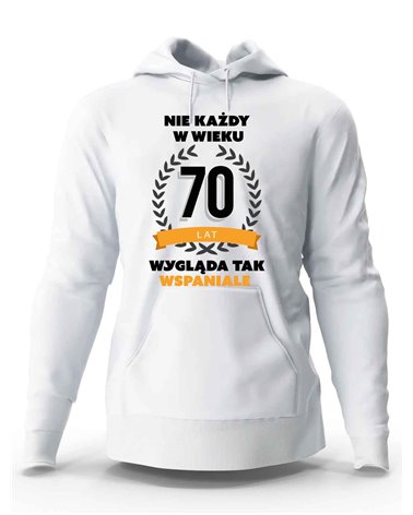 Bluza Męska, Nie Każdy W Wieku 70 Lat Wygląda Tak Wspaniale, Prezent