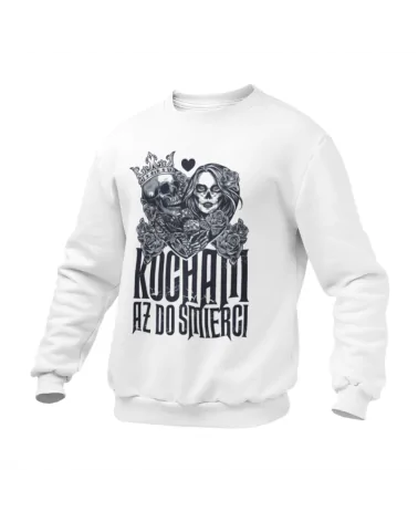 Bluza Bez Kaptura Męska, Kocham aż do śmierci