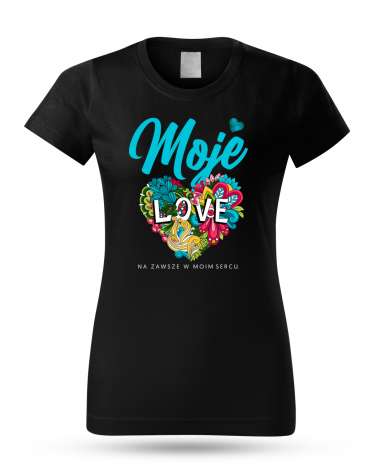 Koszulka Damska, Moje Love, Prezent Dla Kobiety