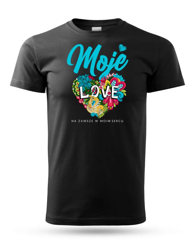 Koszulka Męska, Moje Love, Prezent Dla Mężczyzny