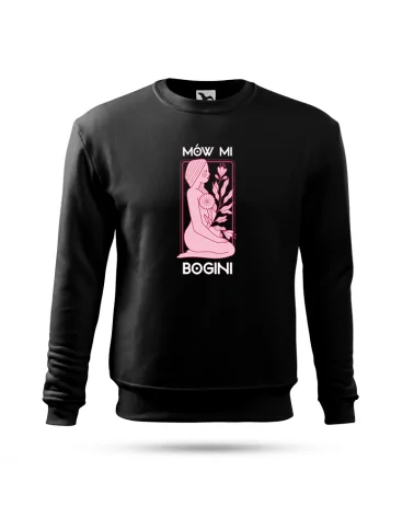 Bluza bez kaptura damska,  Mów Mi Bogini, Prezent