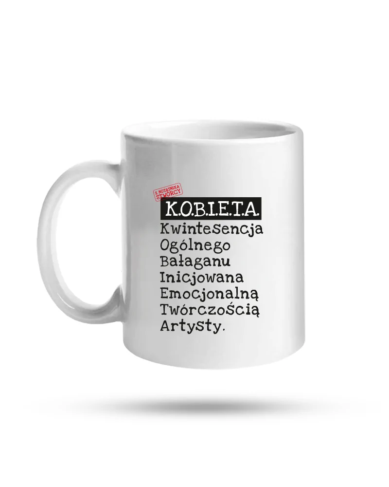 Kubek, K.o.b.i.e.t.a, Prezent