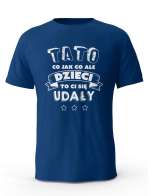 Koszulka Męska Tato Dzieci Ci się Udały, T-shirt dla Taty