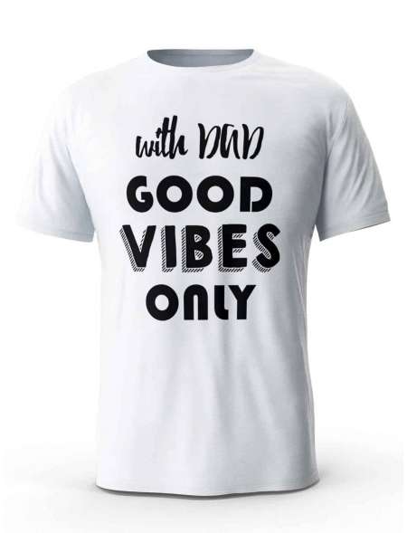 Koszulka Good Vibes , Prezent T-shirt Dla Taty