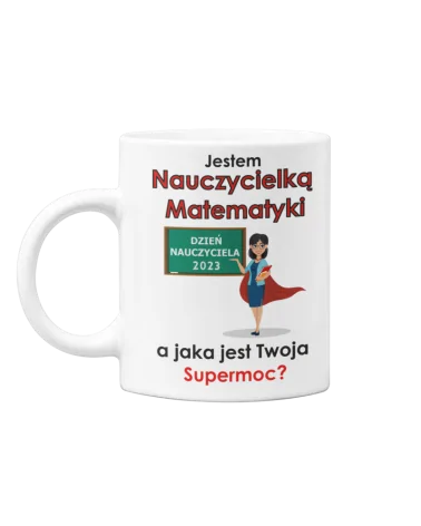 Kubek, Jestem Nauczycielką Matematyki,  Prezent