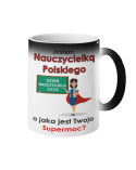 Kubek Magiczny, Jestem Nauczycielką Polskiego,  Prezent