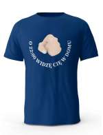 Koszulka O 22 Widzę Cię w Domu, T-shirt Dla Taty