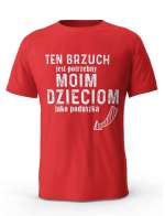 Koszulka Ten Brzuch Jest Potrzebny Moim Dzieciom, T-shirt Dla Taty