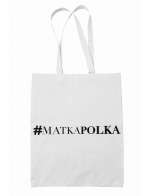 Torba Matka Polka! Prezent Dzień Matki