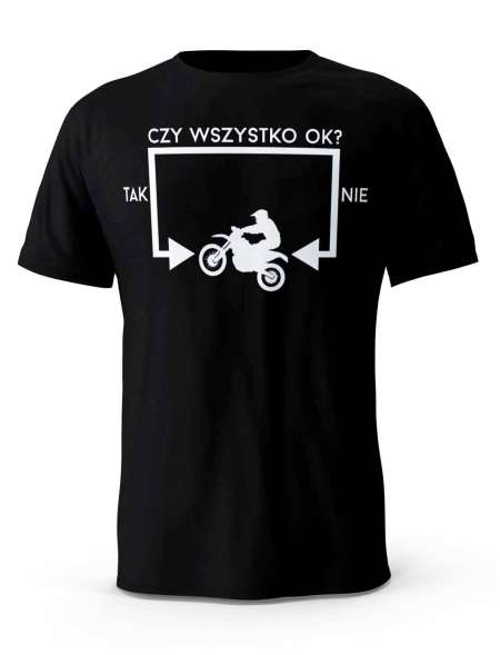Koszulka Czy Wszystko OK Moto, T-Shirt dla Mężczyzny