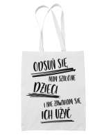 Torba Odsuń Się Mam Szalone Dzieci. Dzień Ojca