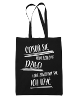 Torba Odsuń Się Mam Szalone Dzieci. Dzień Ojca