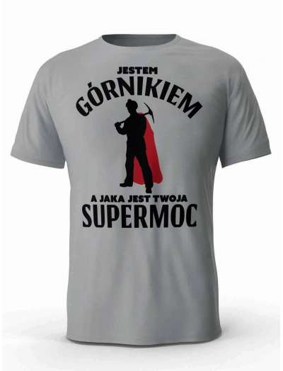 Koszulka Jestem Górnikiem, T-Shirt dla mężczyzny