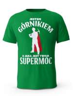 Koszulka Jestem Górnikiem, T-Shirt dla mężczyzny
