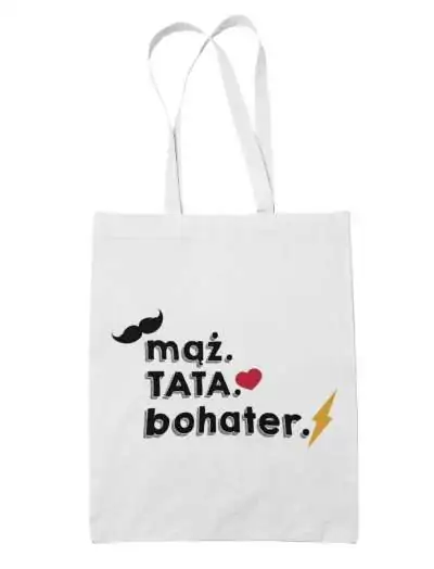Torba Mąż TATA Bohater. Dzień Ojca