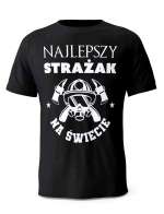 Koszulka Najlepszy Strażak na Świecie, T-Shirt dla mężczyzny
