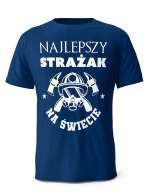 Koszulka Najlepszy Strażak na Świecie, T-Shirt dla mężczyzny
