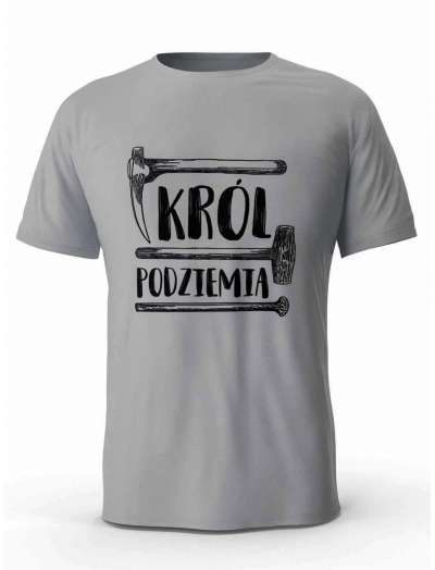 Koszulka Król Podziemia, T-Shirt dla górnika