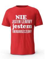 Koszulka Nie Jestem Leniwy, T-shirt Męski, Prezent