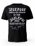 Koszulka Najlepsi Elektrycy, T-shirt Męski, Prezent