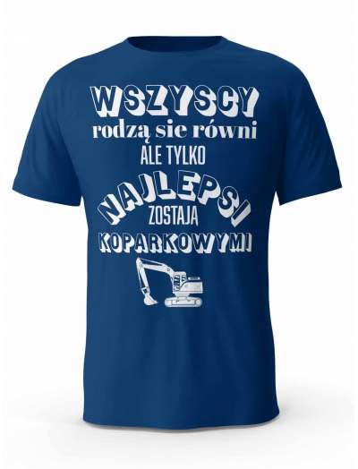 Koszulka Najlepsi Operatorzy Koparki, T-shirt Męski, Prezent