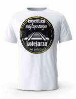 Koszulka Najlepszego Kolejarza, T-shirt Męski, Prezent