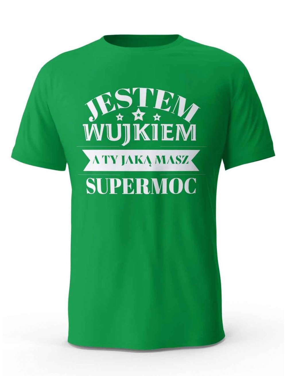 Koszulka Jestem Wujkiem a Ty Jaką masz Supermoc, T-shirt dla Wujka