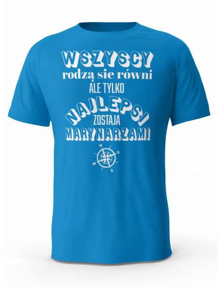 Koszulka Najlepsi Marynarze, T-shirt Męski, Prezent