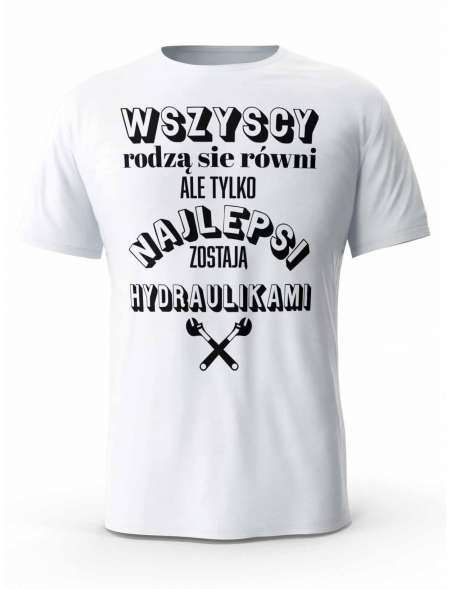 Koszulka Najlepsi Hydraulicy, T-shirt Męski, Prezent