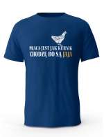 Koszulka Praca Jest Jak Kurnik, T-Shirt dla mężczyzny