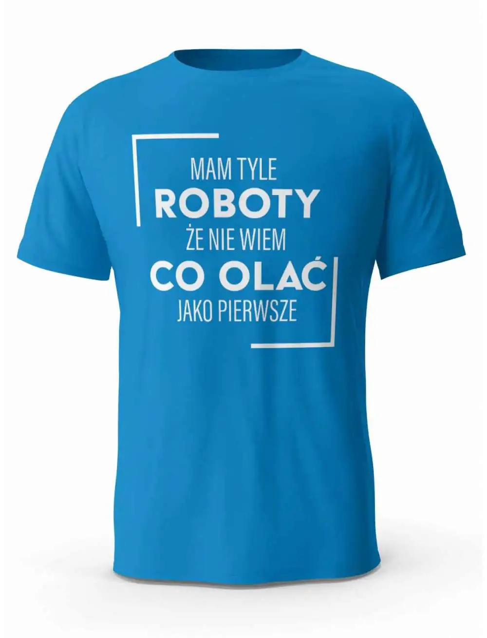 Koszulka Męska Mam Tyle Roboty, T-shirt dla Chłopaka