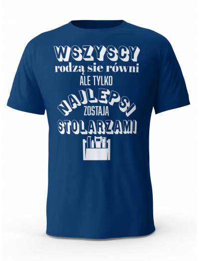 Koszulka Najlepsi Stolarze, T-shirt Męski, Prezent