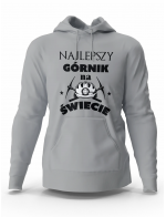 Bluza Męska Najlepszy Górnik Na Świecie, Prezent Dla Mężczyzny